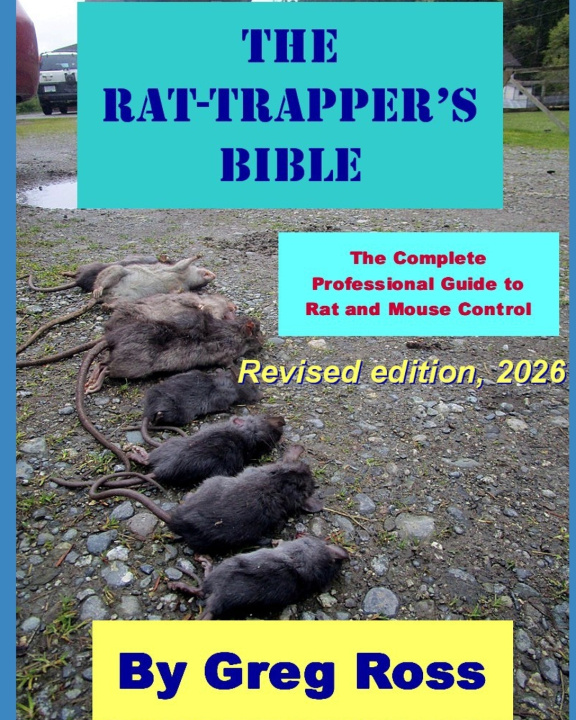 Carte THE RAT TRAPPER'S BIBLE Greg Ross BA