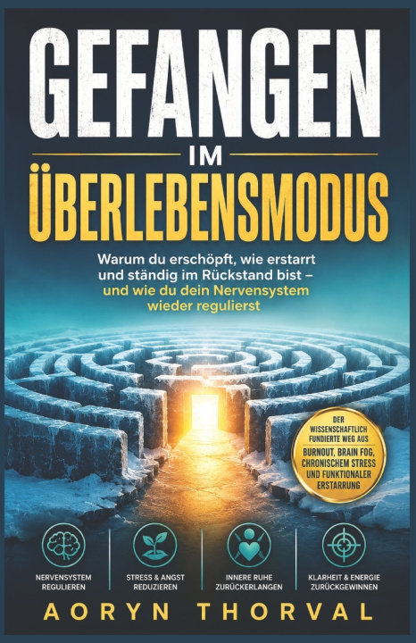 Kniha GEFANGEN IM ÜBERLEBENSMODUS Aoryn Thorval
