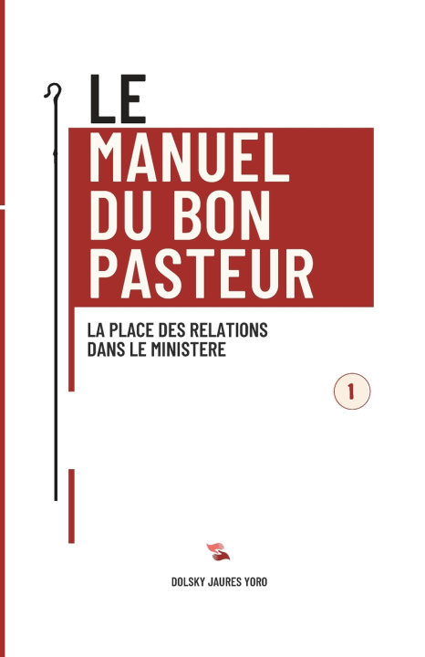 Carte Le Manuel du Bon Pasteur. Tome 1 Dolsky Jaures Yoro