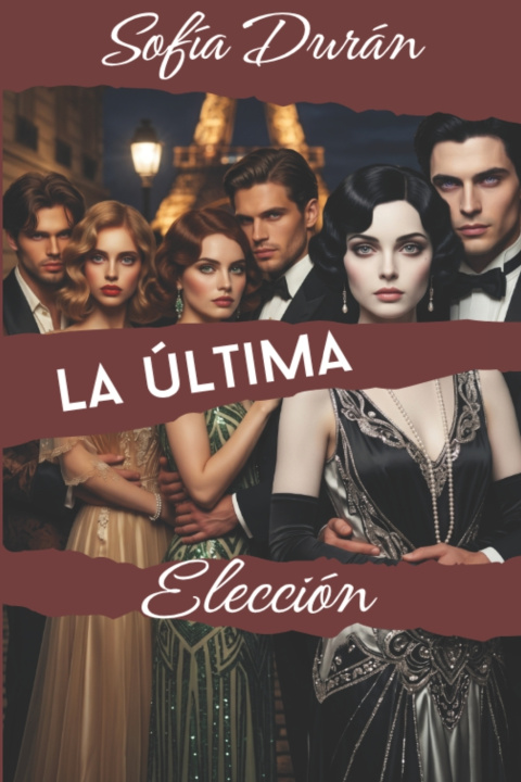 Книга La última elección Sofía Durán