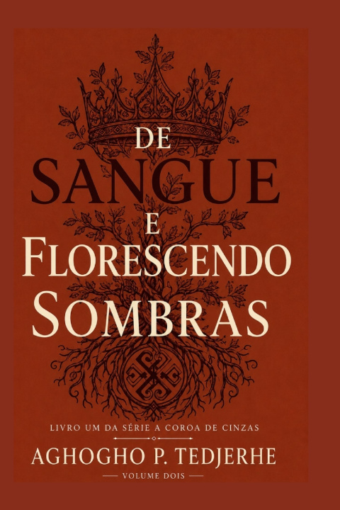 Buch DE SANGUE E FLORESCENDO SOMBRAS Aghogho P. Tedjerhe