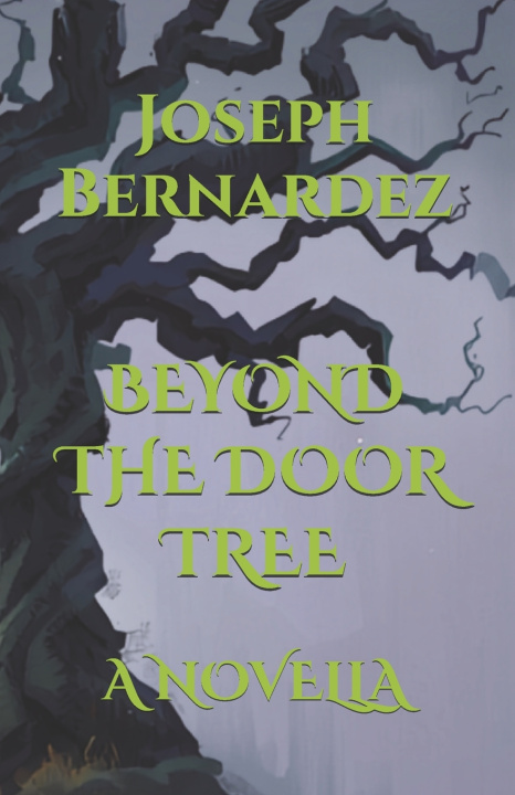 Книга BEYOND THE DOOR TREE Joseph Bernardez