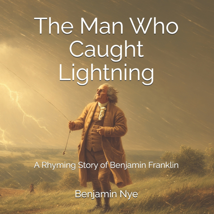 Carte The Man Who Caught Lightning Benjamin Nye