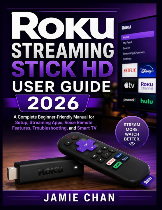 Carte ROKU STREAMING STICK HD USER GUIDE 2026 Jamie Chan
