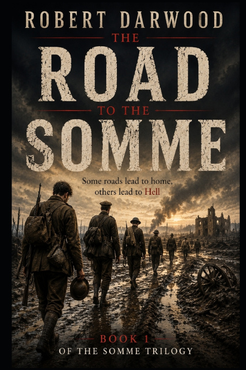Könyv The Road to the Somme Robert Darwood