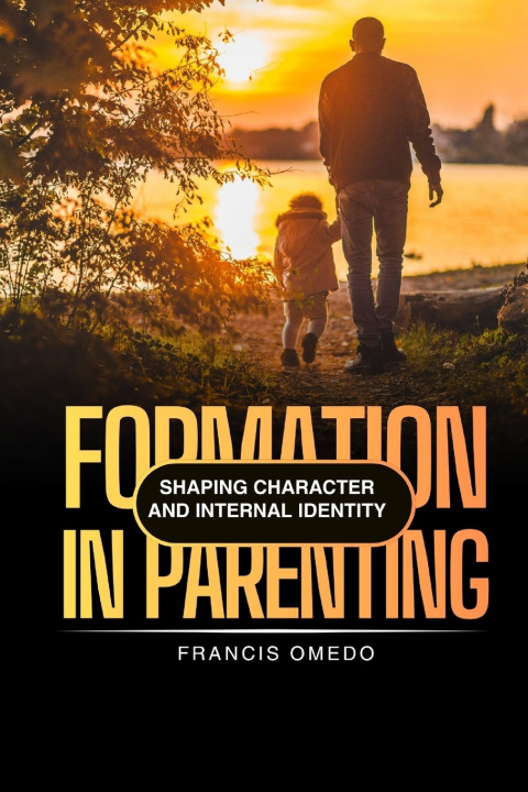 Livro Formation in Parenting FRANCIS OMEDO