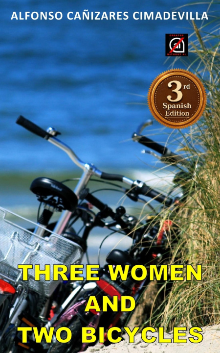 Buch (1st Eng. ed.) THREE WOMEN AND TWO BICYCLES Alfonso CAÑIZARES CIMADEVILLA