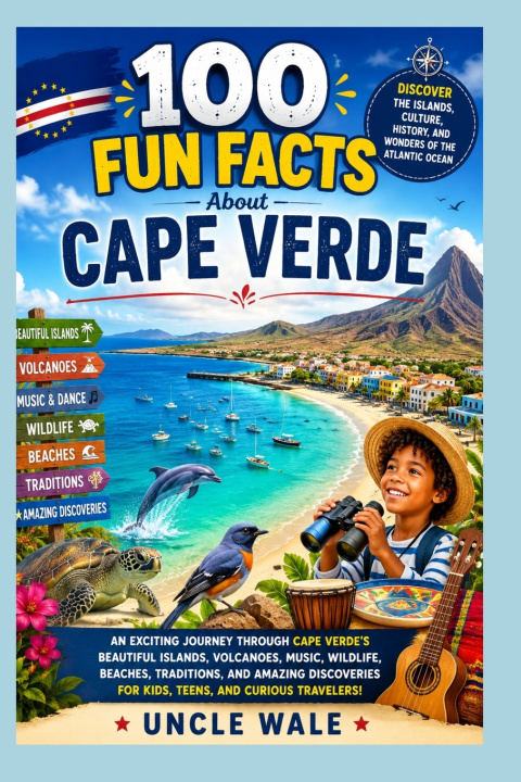 Könyv 100 Fun Facts About Cape Verde Uncle Wale