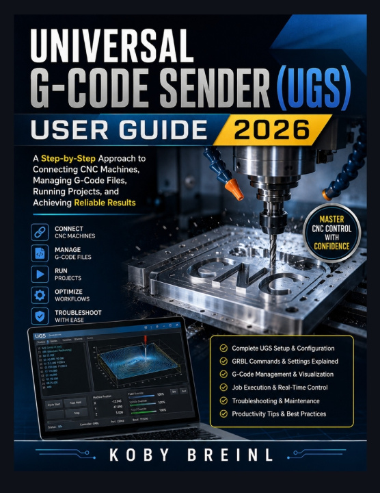 Kniha Universal G-code Sender (UGS) User Guide 2026 KOBY BREINL