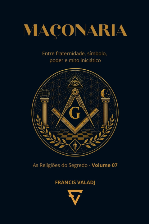 Книга MAÇONARIA Francis Valadj