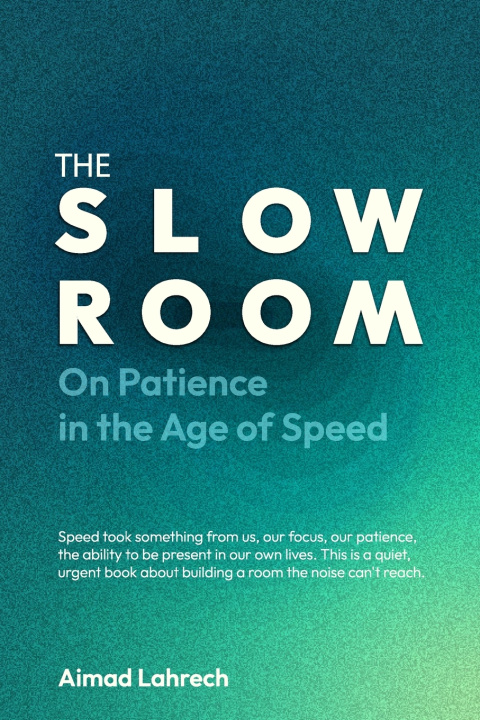 Книга THE SLOW ROOM Aimad LAHRECH