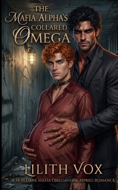 Книга The Mafia Alpha's Collared Omega Lilith Vox