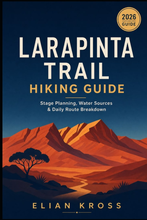 Книга Larapinta Trail Hiking Guide ELIAN KROSS