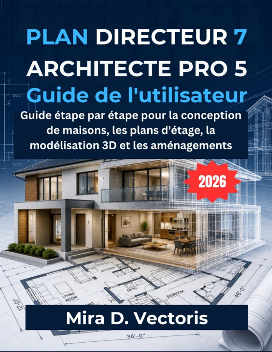 Książka Plan Directeur 7 Architecte Pro 5 Guide de L'utilisateur Mira D. Vectoris
