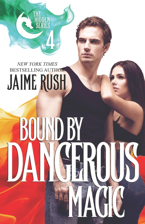 Buch Bound by Dangerous Magic Jaime Rush
