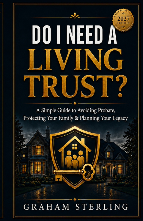 Carte Do I Need A Living Trust? Graham Sterling