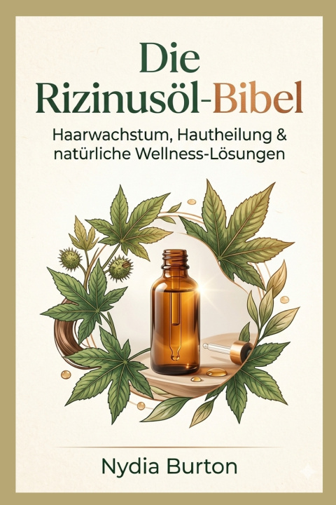 Книга Die Rizinusöl-Bibel Nydia Burton