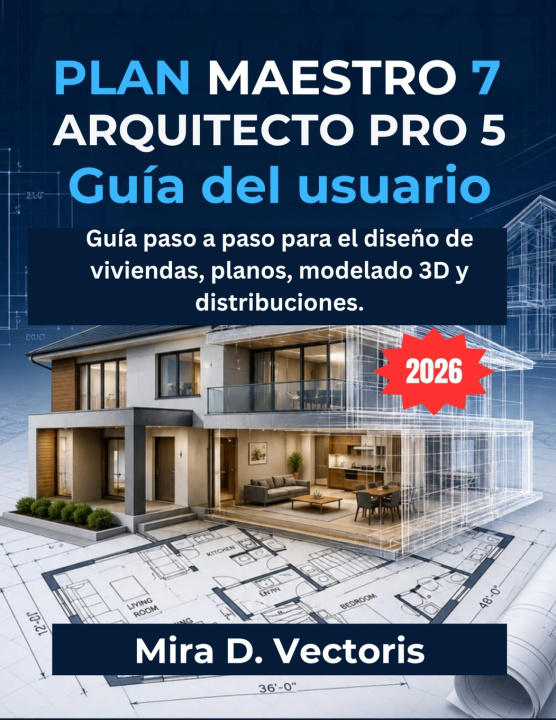 Livro Plan Maestro 7 Arquitecto Pro 5 Guía Del Usuario Mira D. Vectoris