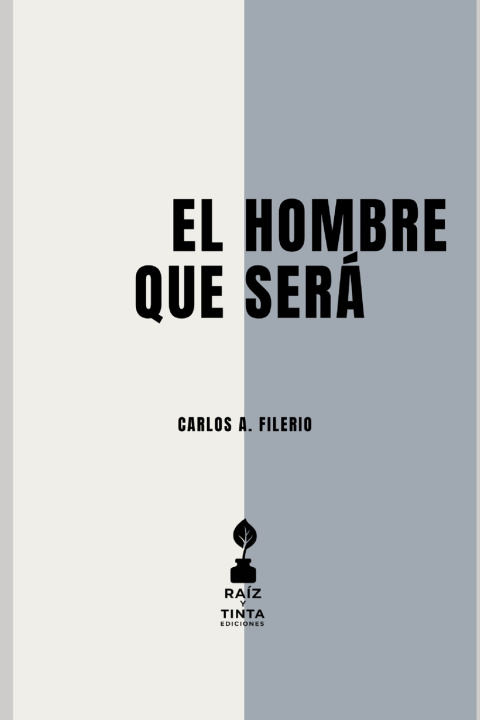 Buch El Hombre que Será Carlos A. Filerio