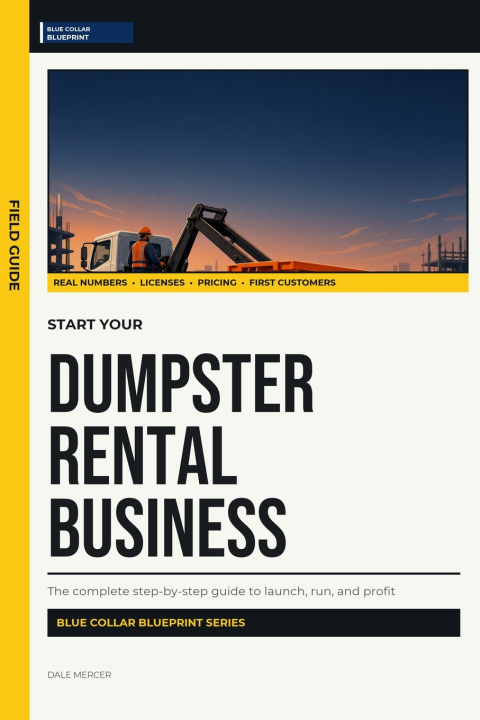 Könyv Start Your Dumpster Rental Business Dale Mercer