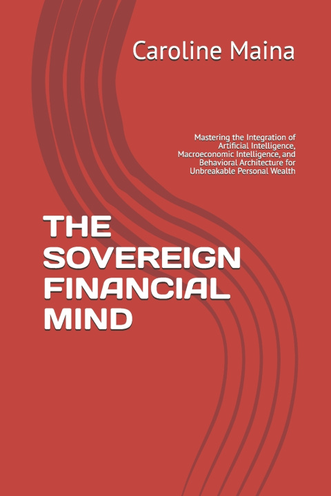 Książka THE SOVEREIGN FINANCIAL MIND Caroline Maina