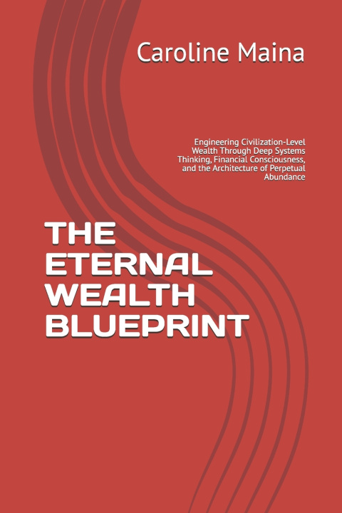 Buch THE ETERNAL WEALTH BLUEPRINT Caroline Maina