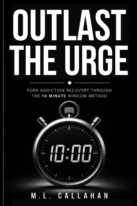 Carte OUTLAST THE URGE M.L. Callahan