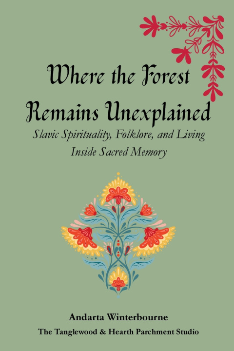 Книга Where the Forest Remains Unexplained Andarta Winterbourne
