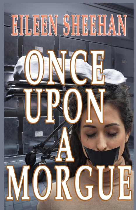 Книга Once Upon a Morgue Eileen Sheehan