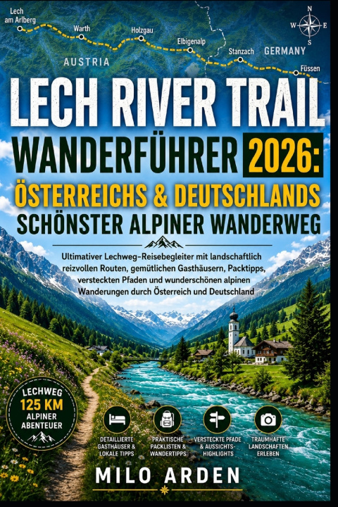Книга LECH RIVER TRAIL WANDERFÜHRER 2026 MILO ARDEN