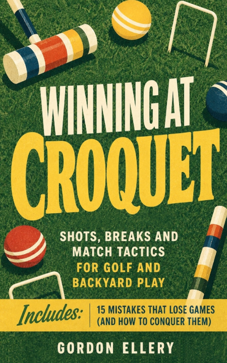 Könyv Winning at Croquet Gordon Ellery