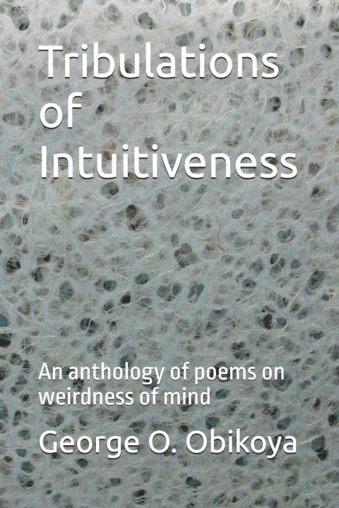 Libro Tribulations of Intuitiveness George O. Obikoya