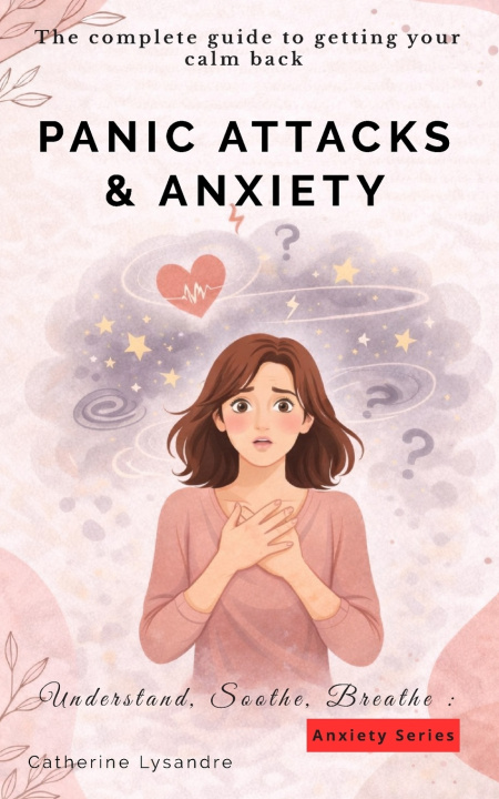 Könyv PANIC ATTACKS & ANXIETY Catherine LYSANDRE