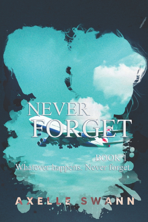 Knjiga Never Forget Axelle Swann
