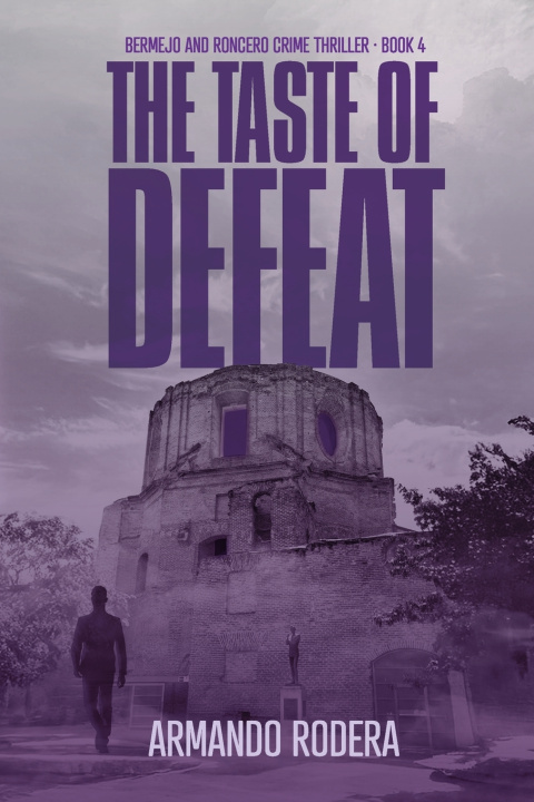 Knjiga The Taste of Defeat Armando Rodera