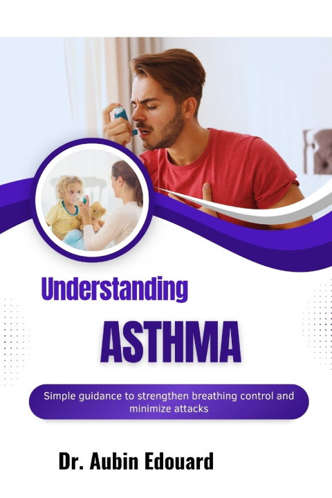 Libro Understanding Asthma Dr. Aubin Edouard