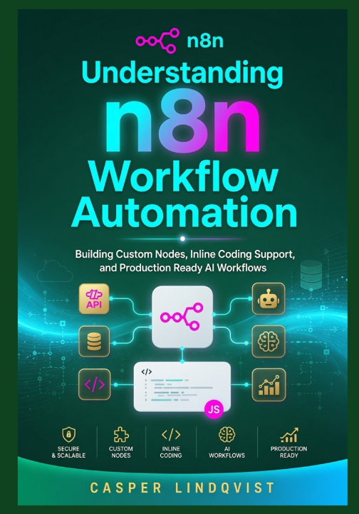 Книга Understanding n8n Workflow Automation Casper Lindqvist
