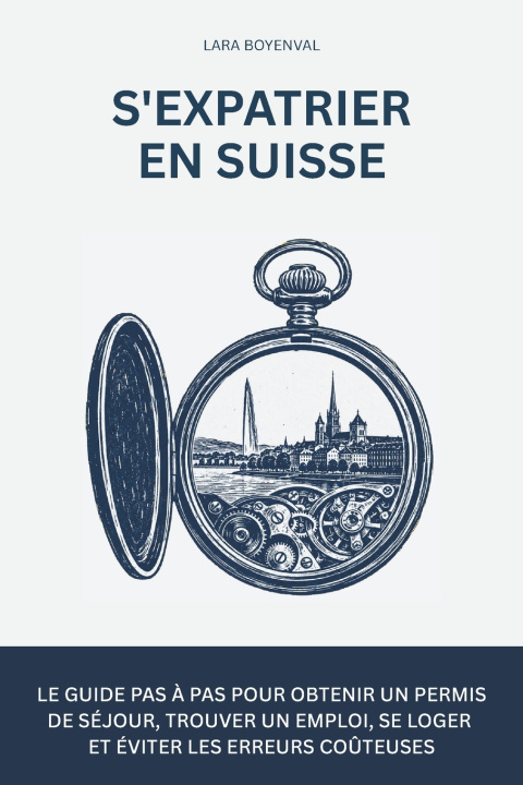 Libro S'expatrier en Suisse Lara Boyenval