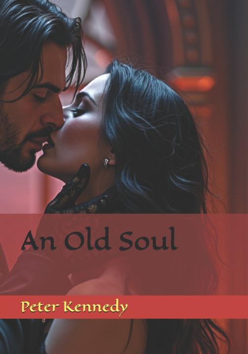 Книга An Old Soul Peter Kennedy
