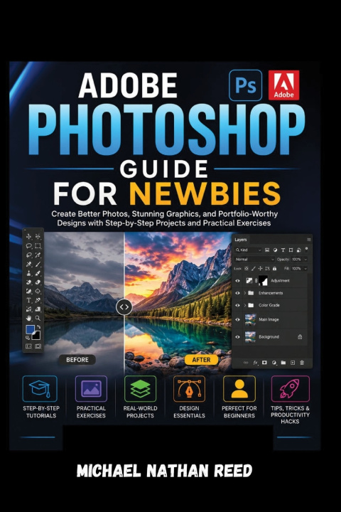 Carte ADOBE PHOTOSHOP GUIDE FOR NEWBIES MICHAEL NATHAN REED