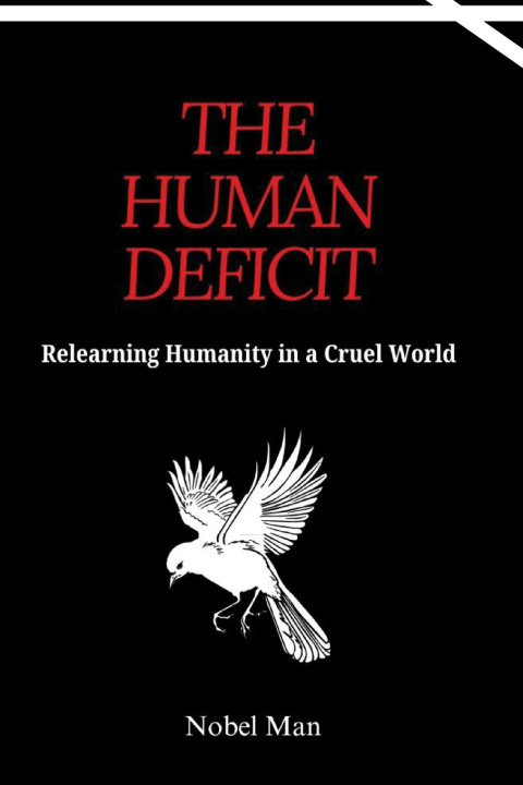 Книга The Human Deficit Nobel Man