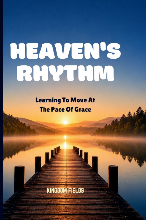 Книга HEAVEN'S RHYTHM KINGDOM FIELDS