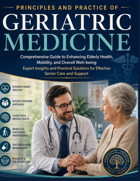 Kniha Principles and Practice of Geriatric Medicine Dr. Alexander J. Pembroke