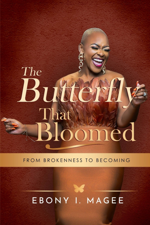 Книга THE BUTTERFLY THAT BLOOMED Ebony I. Magee