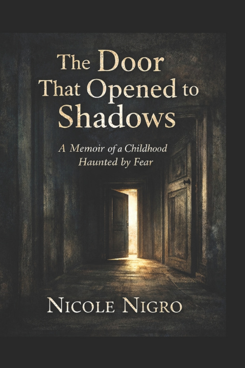 Könyv The Door That Opened to Shadows Nicole Nigro