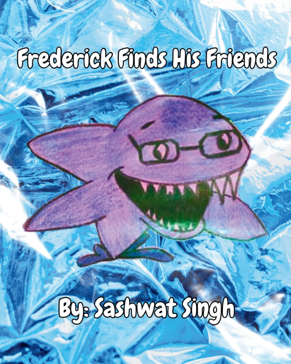 Carte Frederick Finds His Friends Sashwat Singh