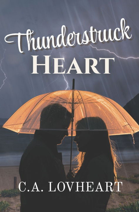 Книга Thunderstruck Heart C.A. Lovheart