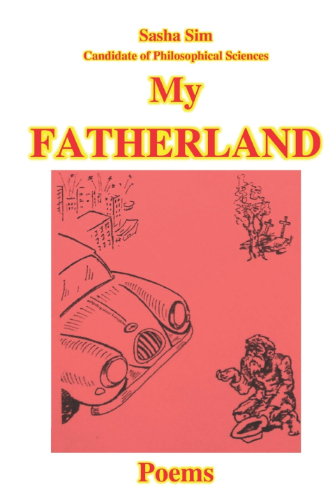 Libro My fatherland. Poems Sasha Sim