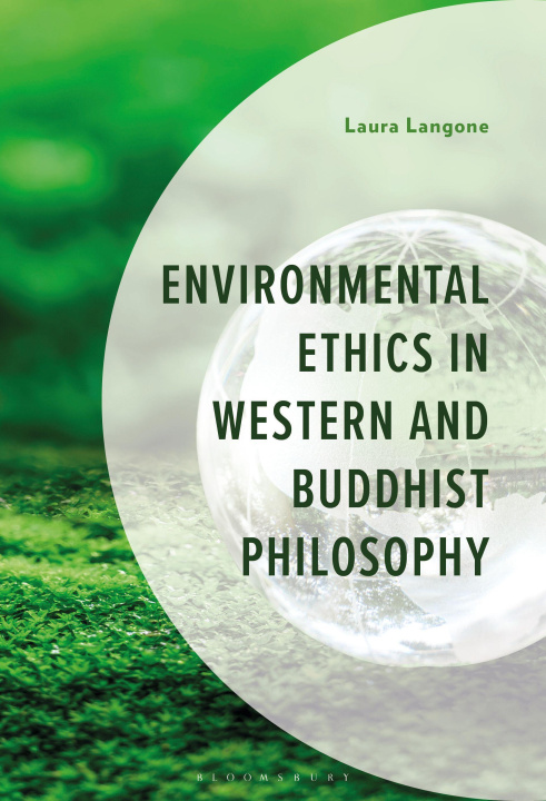 Książka Environmental Ethics in Western and Buddhist Philosophy 