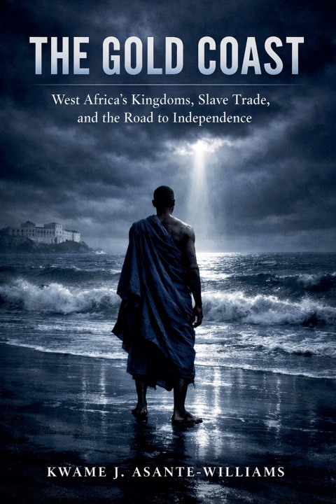Carte The Gold Coast Kwame J. Asante-Williams